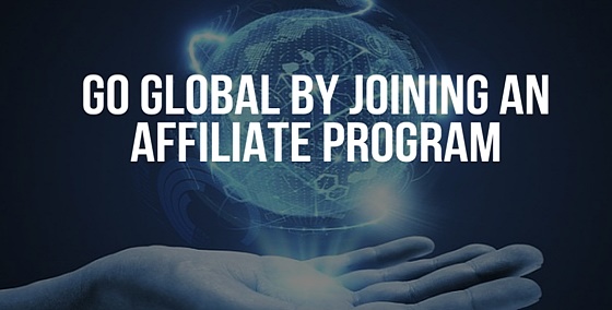 Go Global by Joining an Affiliate Program - BMT Micro