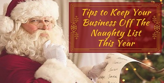 Tips to Keep Your Business Off The Naughty List This Year